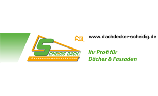 SCHEI-DIG Dach GmbH - Dachdeckerarbeiten