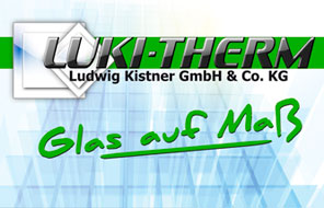 Ludwig Kistner GmbH & Co.KG Isolierglaswerk - Verglasungsarbeiten