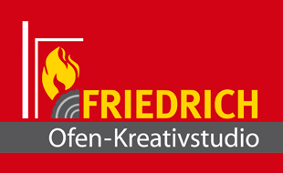 Friedrich Ofen-Kreativstudio GmbH - Öfen und Kamine