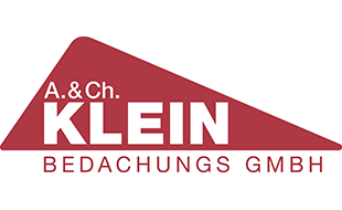 A. u. Ch. Klein Bedachungs GmbH - Dachdeckerarbeiten