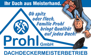 Prohl Bedachungen GmbH - Dachdeckerarbeiten