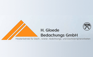 Holger Gloede Bedachungs GmbH - Dachdeckerarbeiten