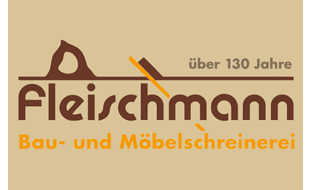 Fleischmann Schreinerei & Bestattung - Zimmermannsarbeiten